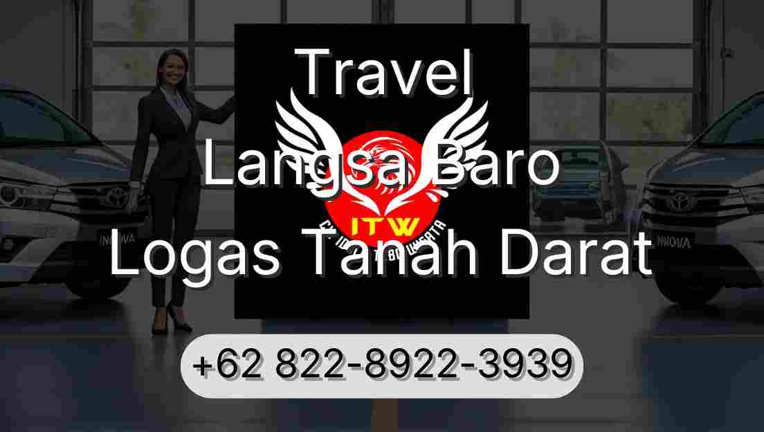 Travel Langsa Baro Logas Tanah Darat