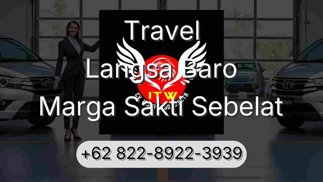 Travel Langsa Baro Marga Sakti Sebelat