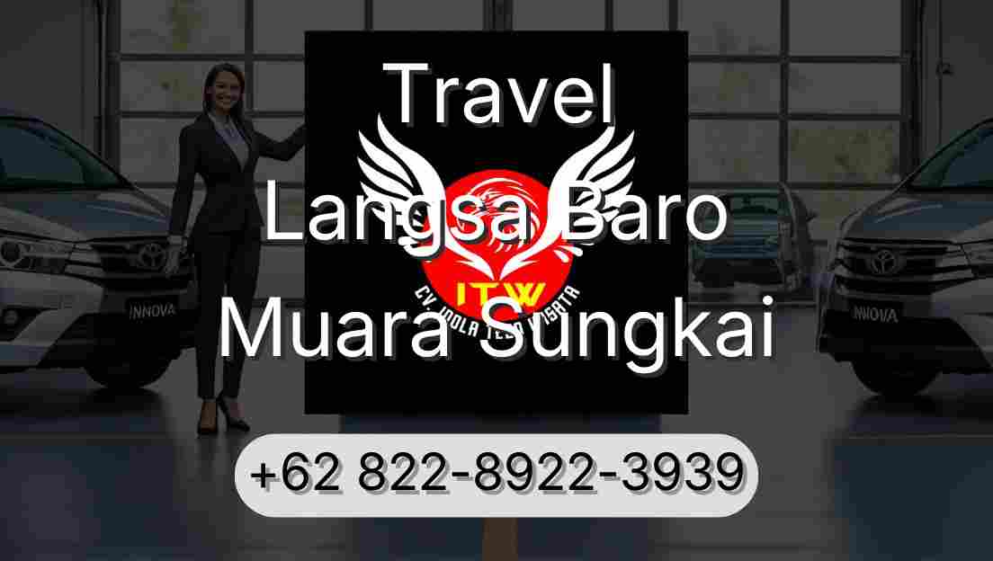 Travel Langsa Baro Muara Sungkai