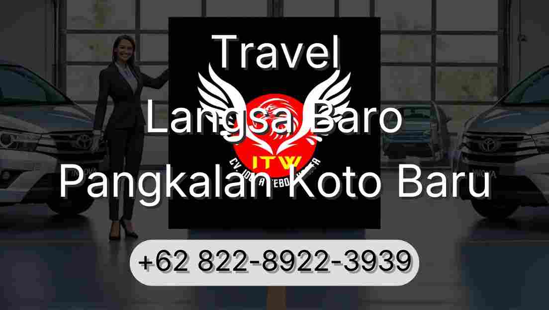 Travel Langsa Baro Pangkalan Koto Baru
