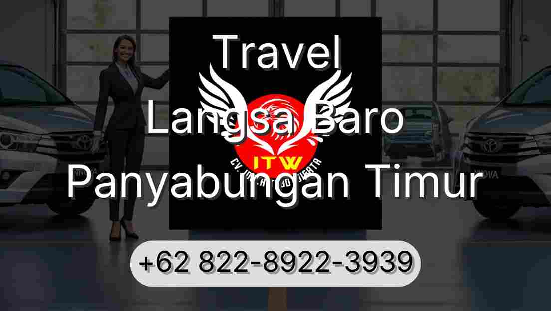 Travel Langsa Baro Panyabungan Timur