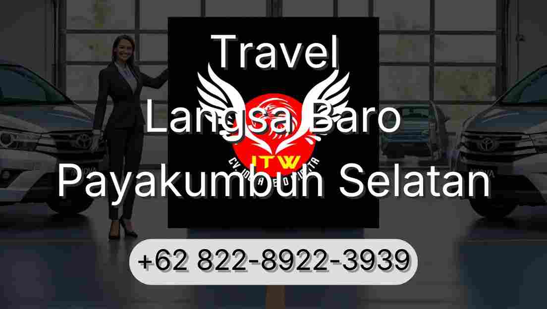Travel Langsa Baro Payakumbuh Selatan