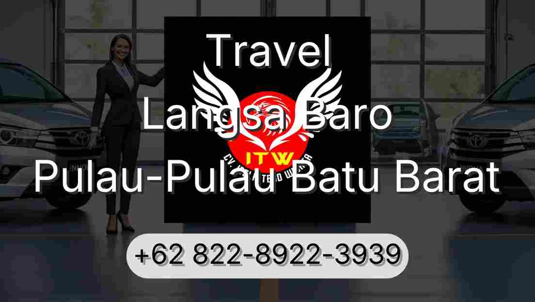 Travel Langsa Baro Pulau-Pulau Batu Barat