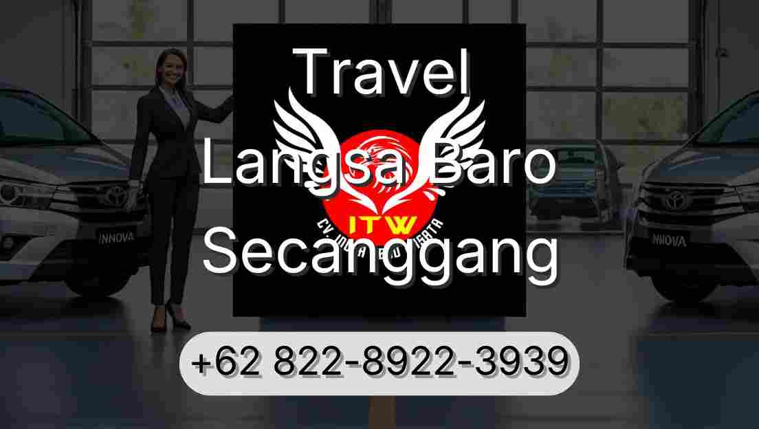 Travel Langsa Baro Secanggang