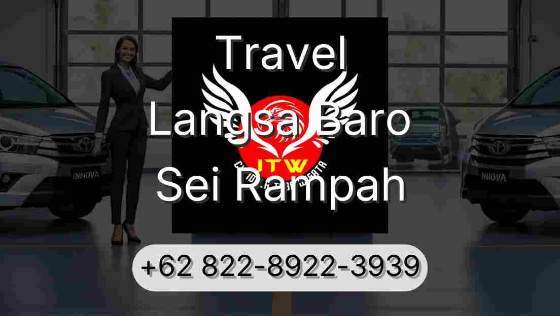 Travel Langsa Baro Sei Rampah