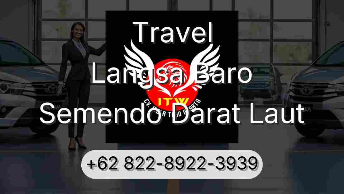 Travel Langsa Baro Semendo Darat Laut