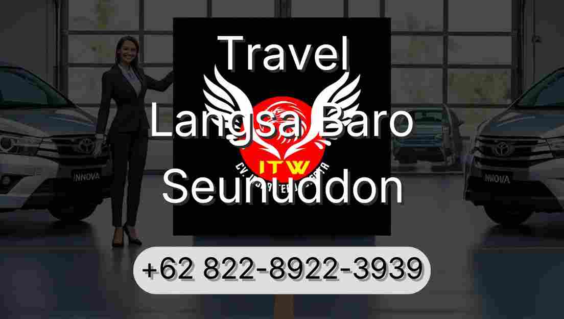 Travel Langsa Baro Seunuddon
