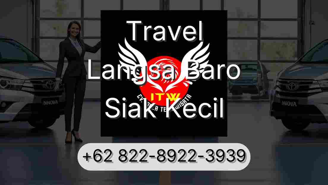 Travel Langsa Baro Siak Kecil