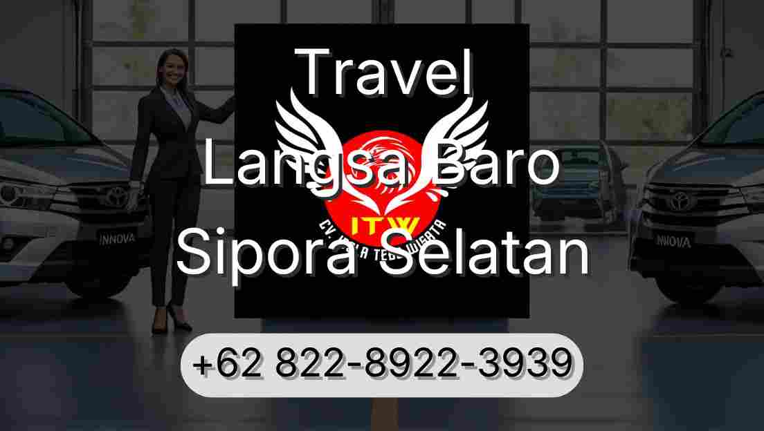 Travel Langsa Baro Sipora Selatan