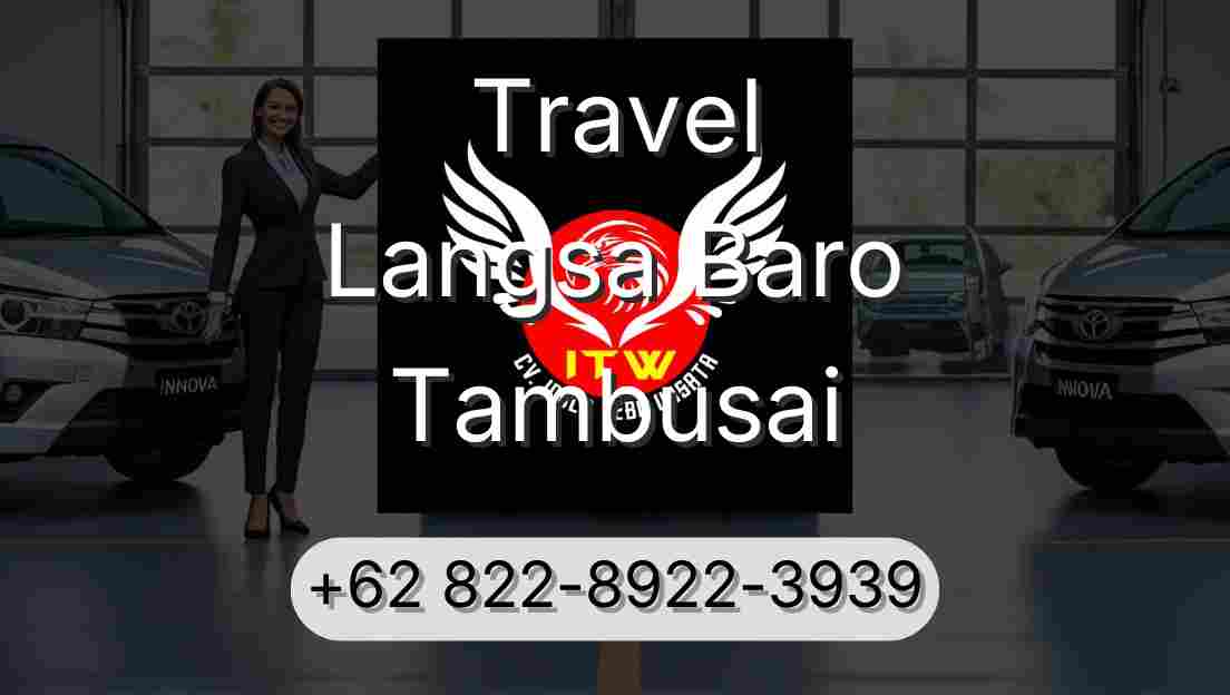 Travel Langsa Baro Tambusai