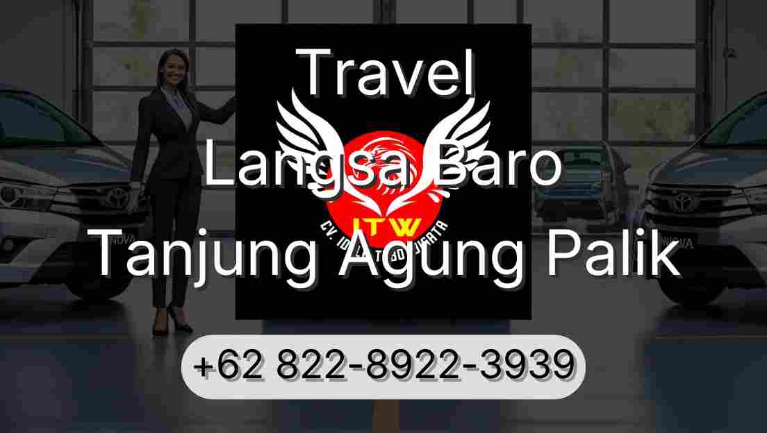 Travel Langsa Baro Tanjung Agung Palik