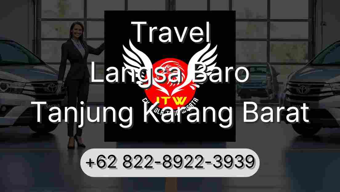 Travel Langsa Baro Tanjung Karang Barat