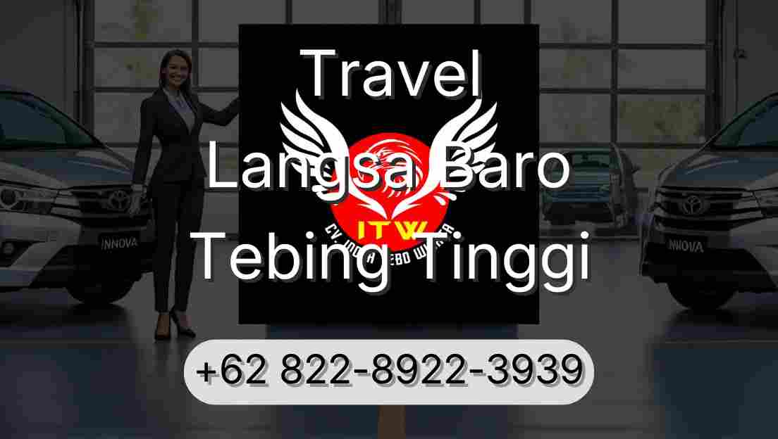 Travel Langsa Baro Tebing Tinggi