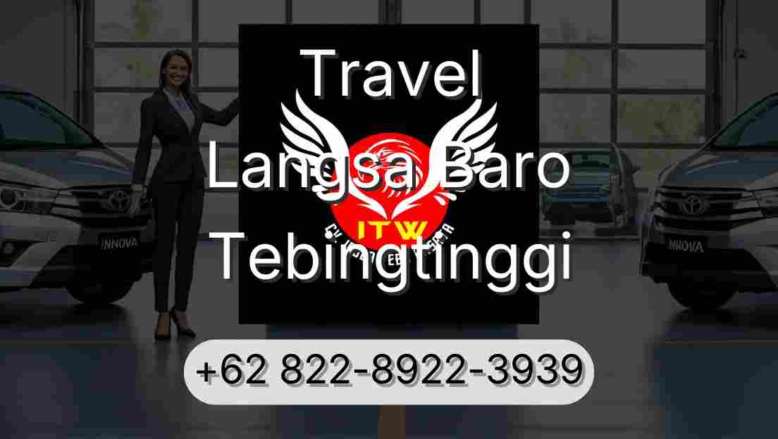 Travel Langsa Baro Tebingtinggi