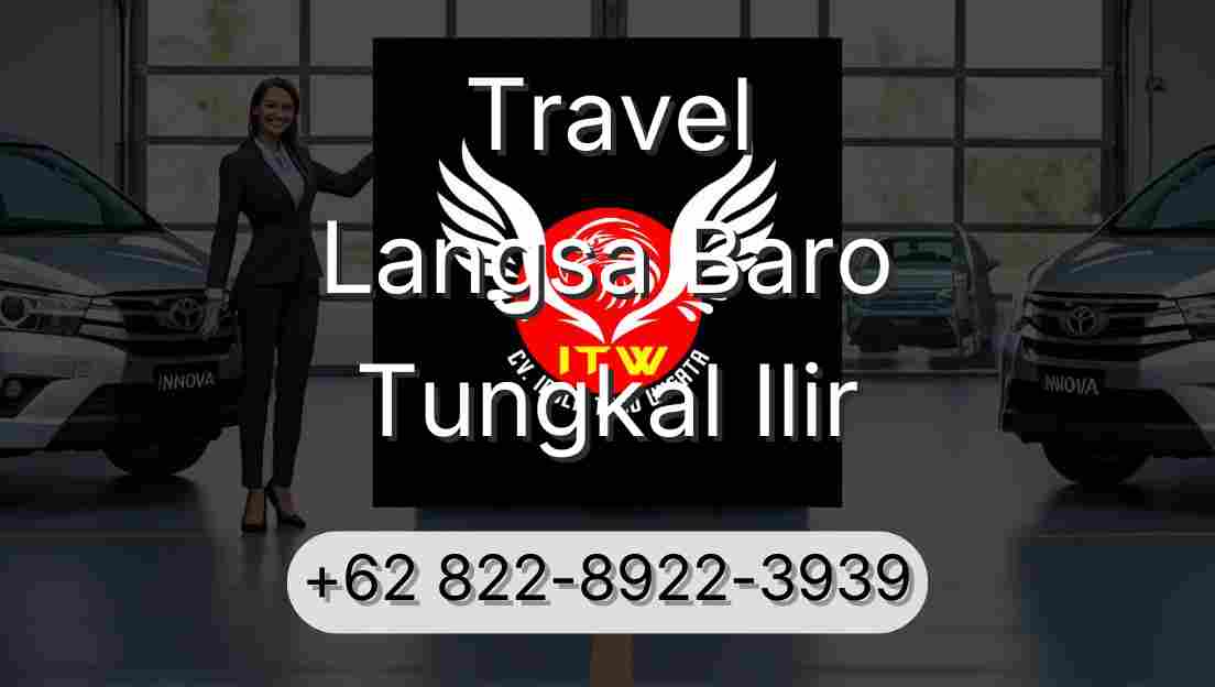 Travel Langsa Baro Tungkal Ilir