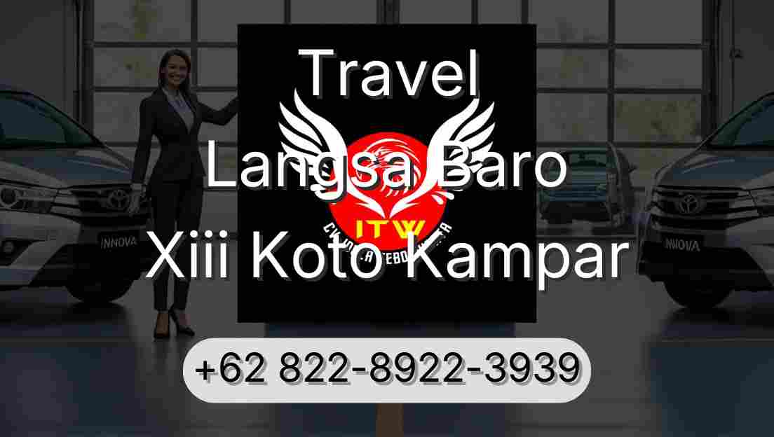 Travel Langsa Baro Xiii Koto Kampar