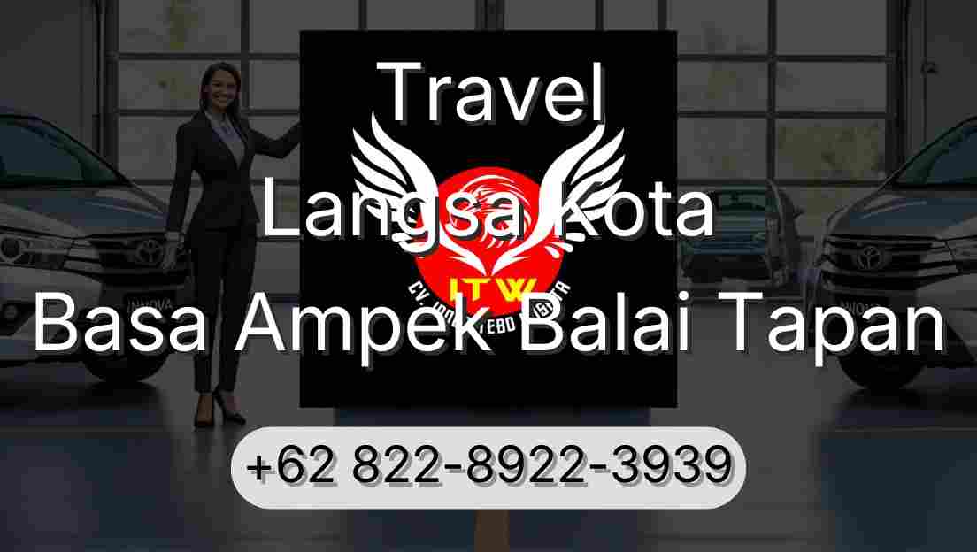 Travel Langsa Kota Basa Ampek Balai Tapan