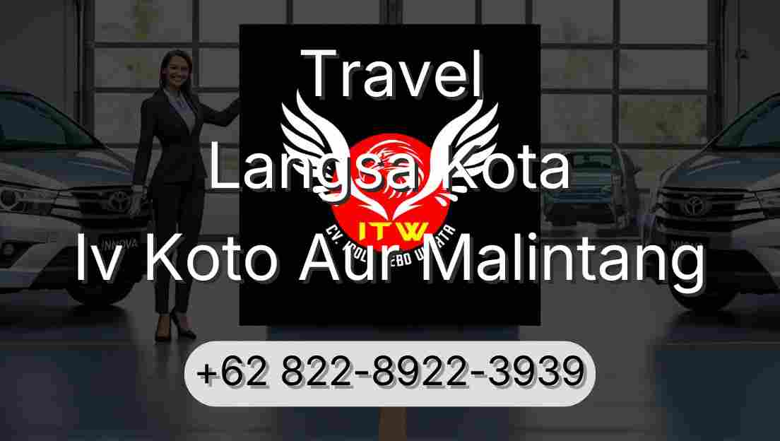 Travel Langsa Kota Iv Koto Aur Malintang