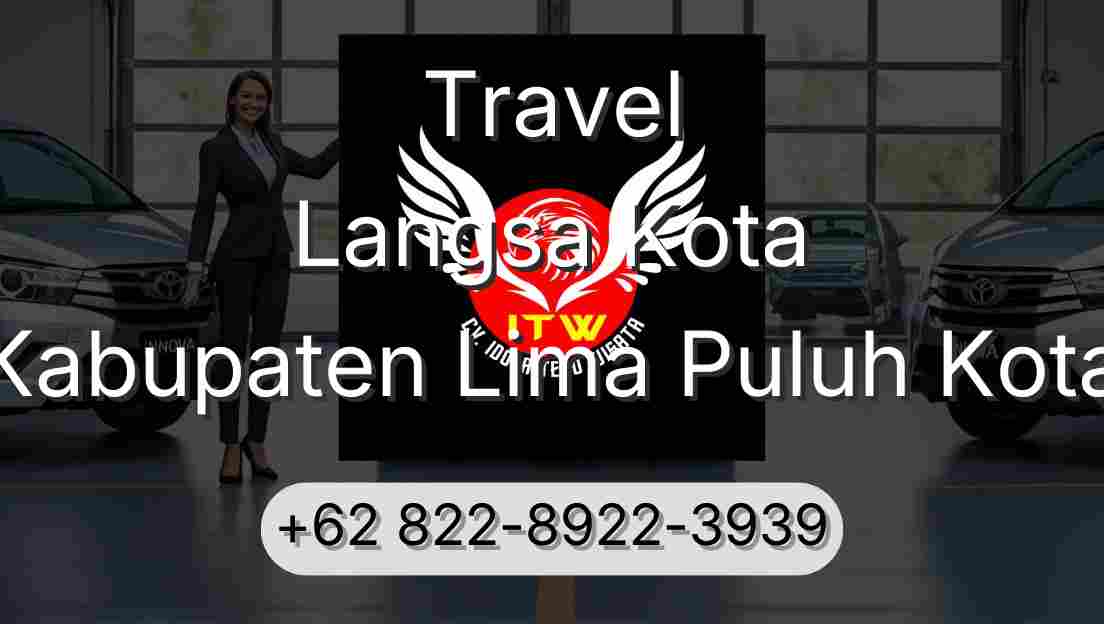Travel Langsa Kota Kabupaten Lima Puluh Kota