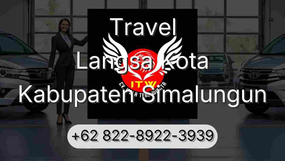 Travel Langsa Kota Kabupaten Simalungun