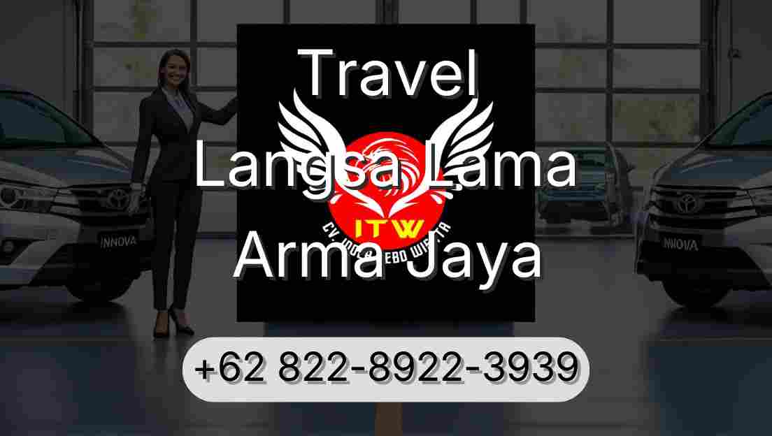 Travel Langsa Lama Arma Jaya