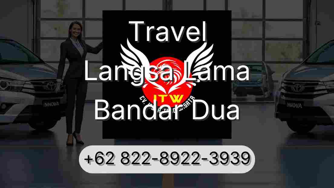 Travel Langsa Lama Bandar Dua