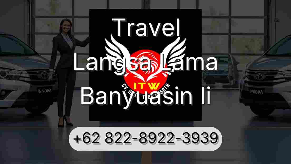 Travel Langsa Lama Banyuasin Ii