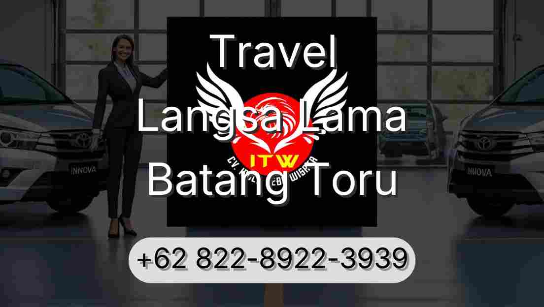 Travel Langsa Lama Batang Toru