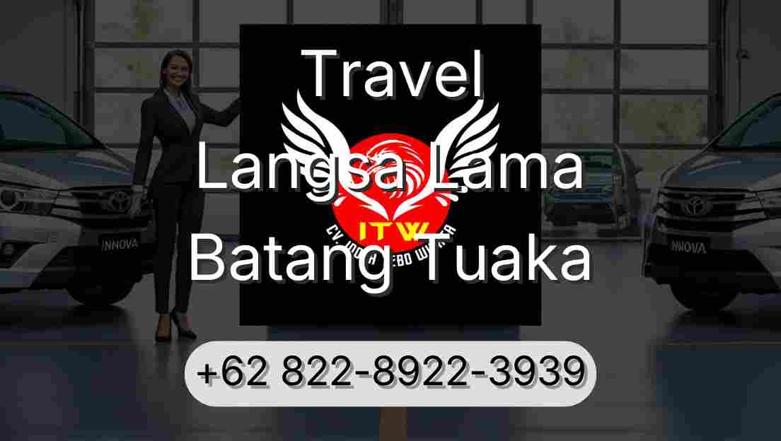 Travel Langsa Lama Batang Tuaka