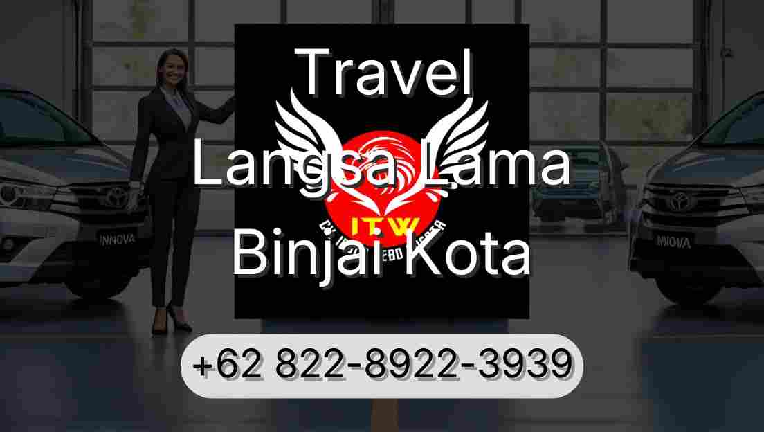 Travel Langsa Lama Binjai Kota