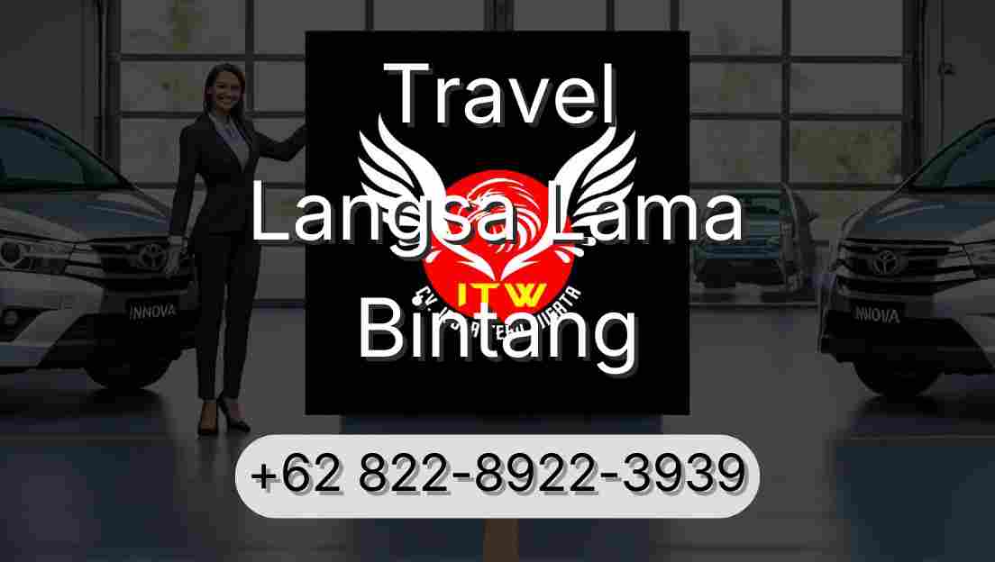 Travel Langsa Lama Bintang