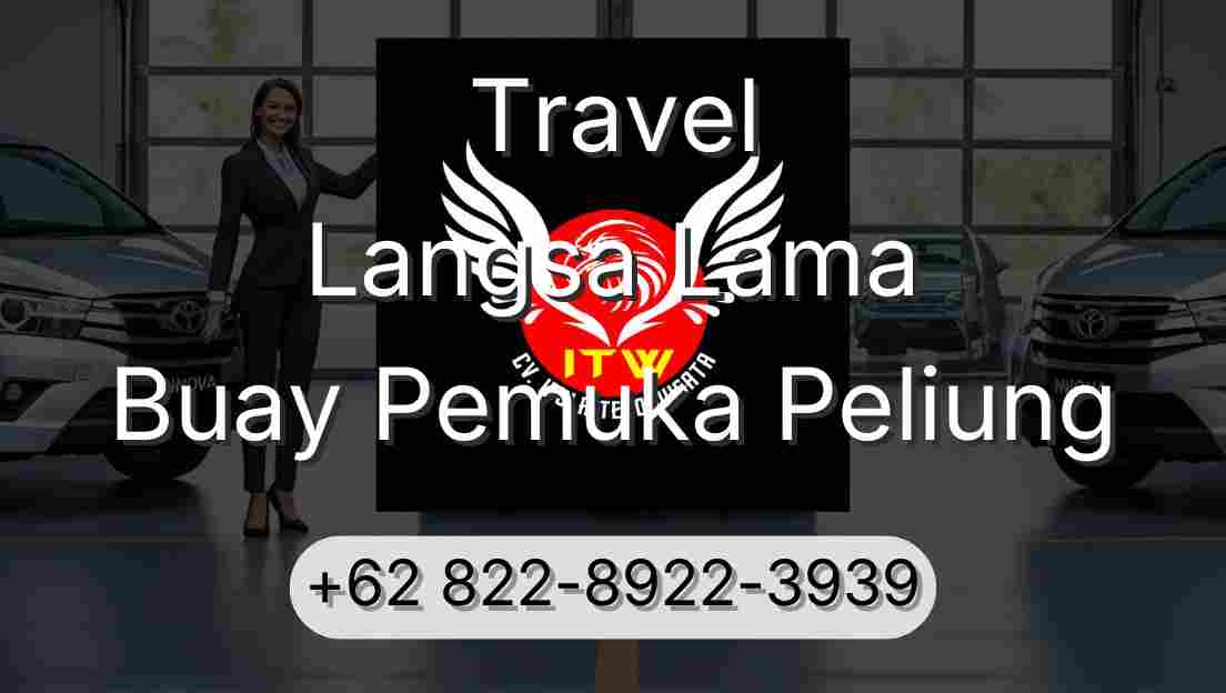 Travel Langsa Lama Buay Pemuka Peliung
