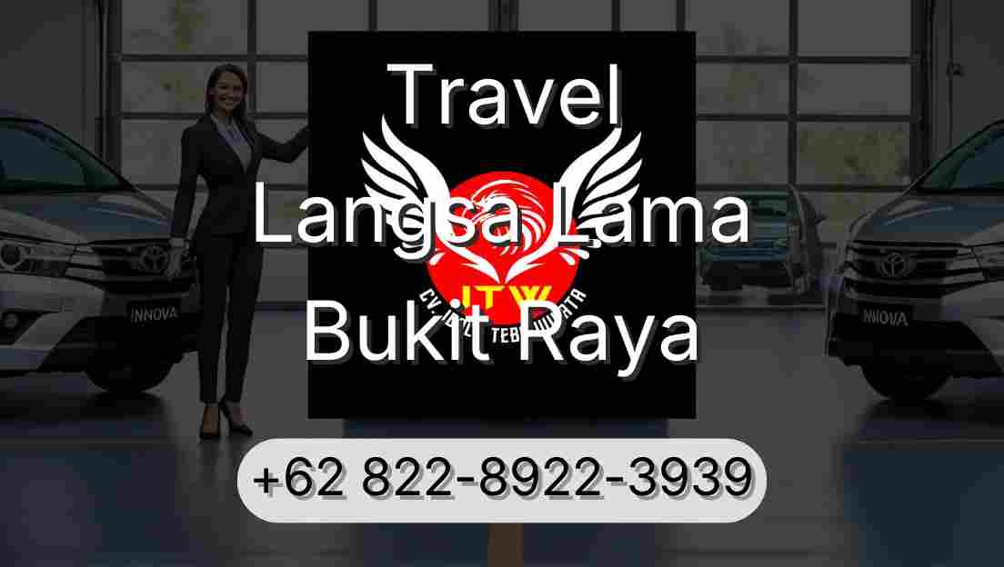 Travel Langsa Lama Bukit Raya