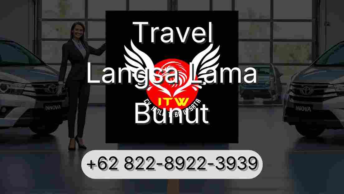 Travel Langsa Lama Bunut