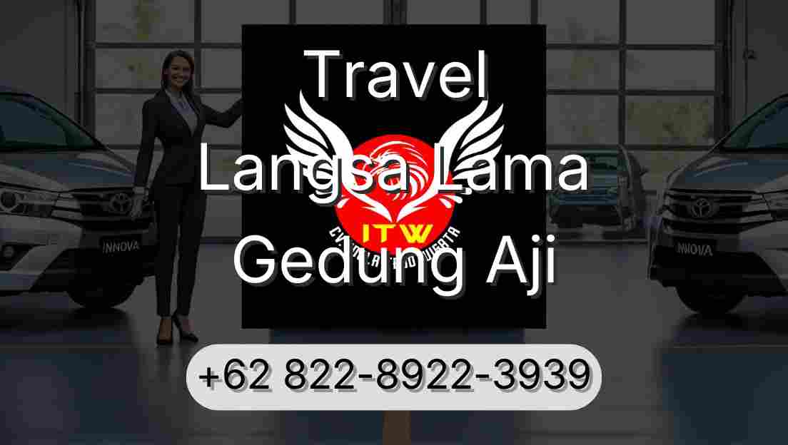 Travel Langsa Lama Gedung Aji