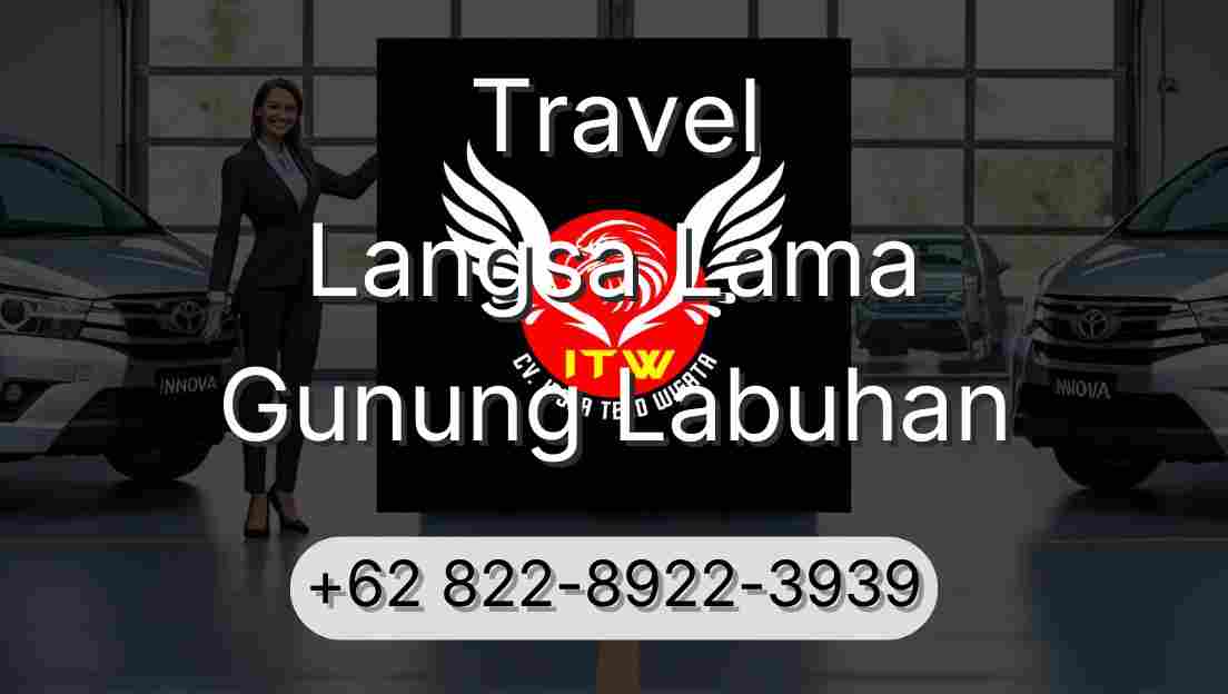 Travel Langsa Lama Gunung Labuhan