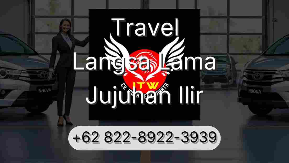 Travel Langsa Lama Jujuhan Ilir