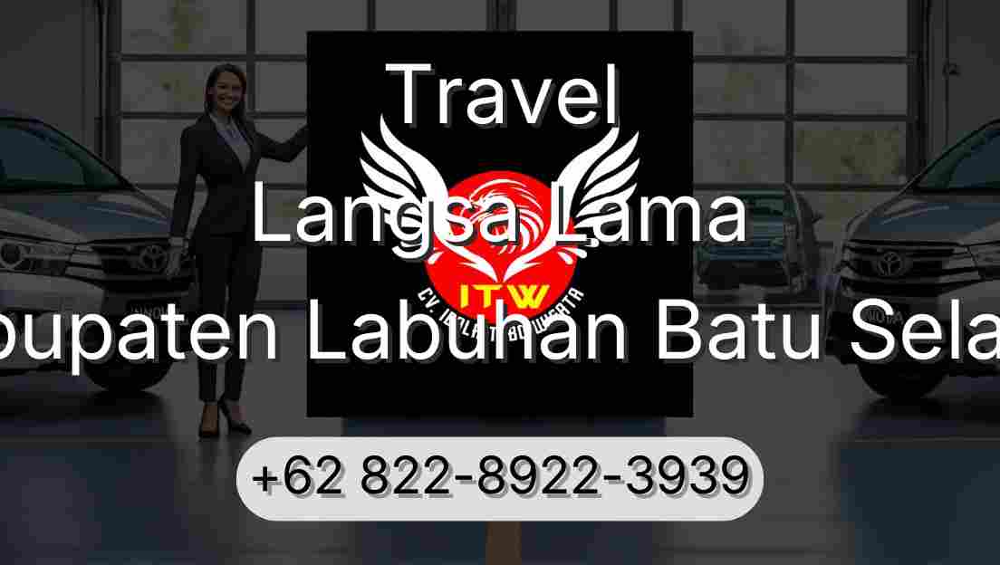 Travel Langsa Lama Kabupaten Labuhan Batu Selatan