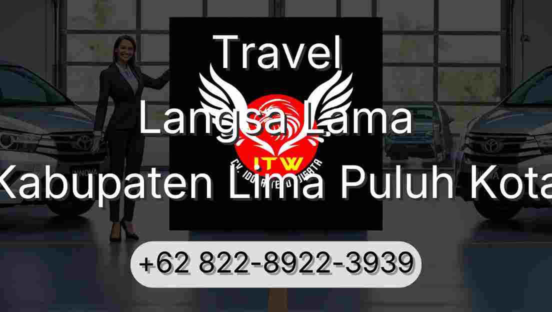 Travel Langsa Lama Kabupaten Lima Puluh Kota
