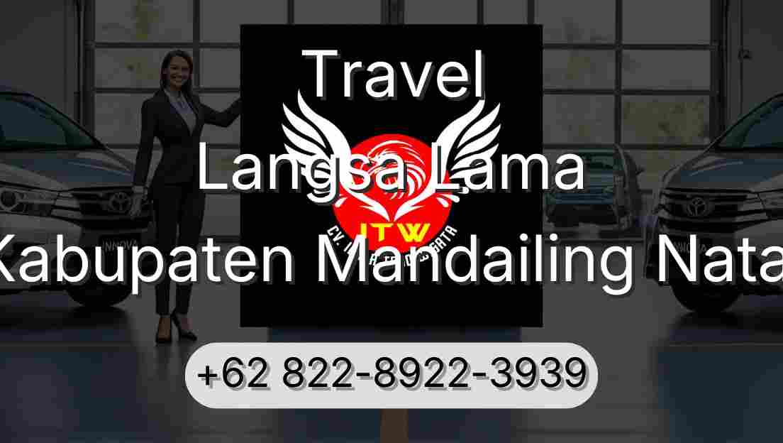 Travel Langsa Lama Kabupaten Mandailing Natal