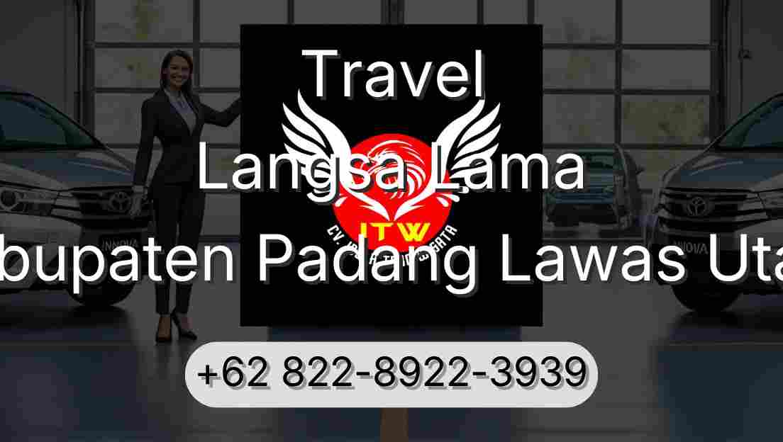 Travel Langsa Lama Kabupaten Padang Lawas Utara