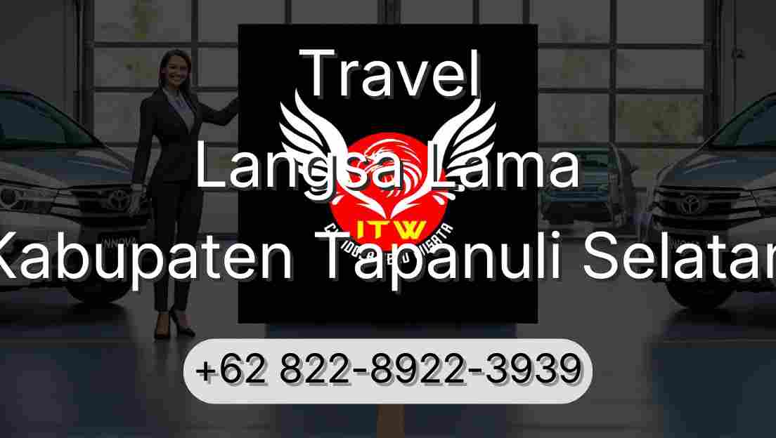 Travel Langsa Lama Kabupaten Tapanuli Selatan
