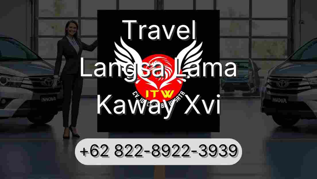 Travel Langsa Lama Kaway Xvi