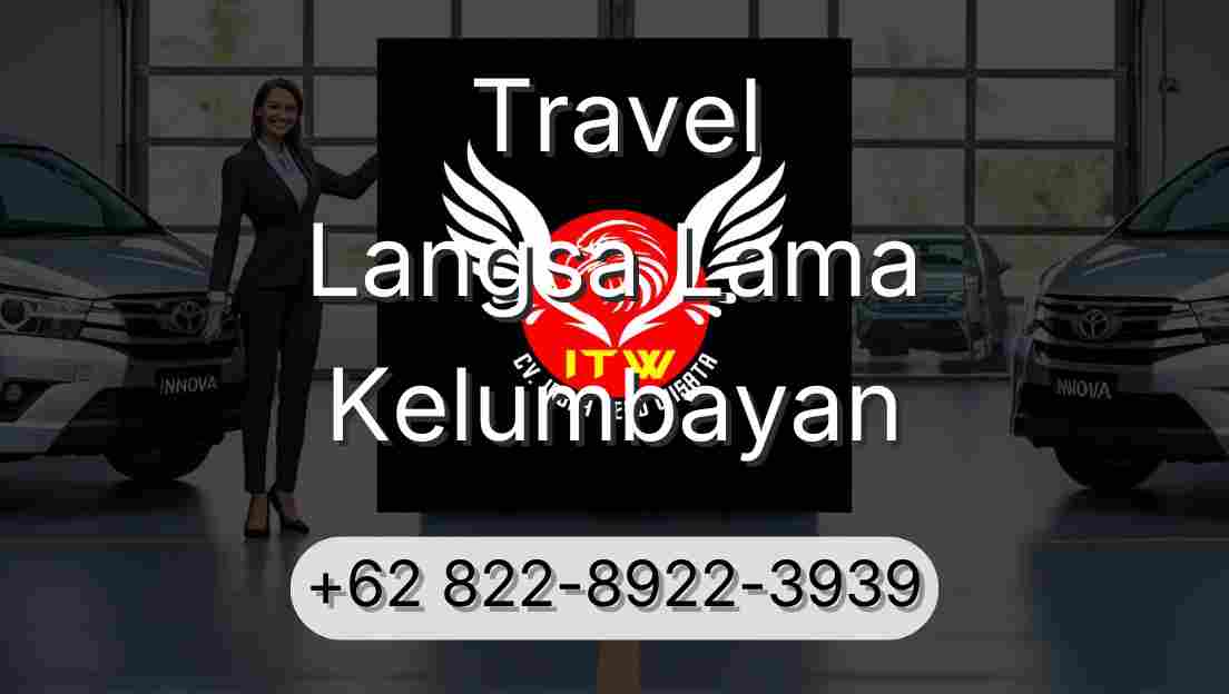 Travel Langsa Lama Kelumbayan