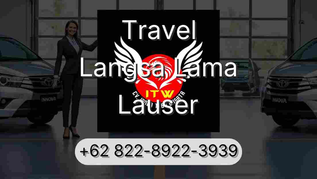 Travel Langsa Lama Lauser