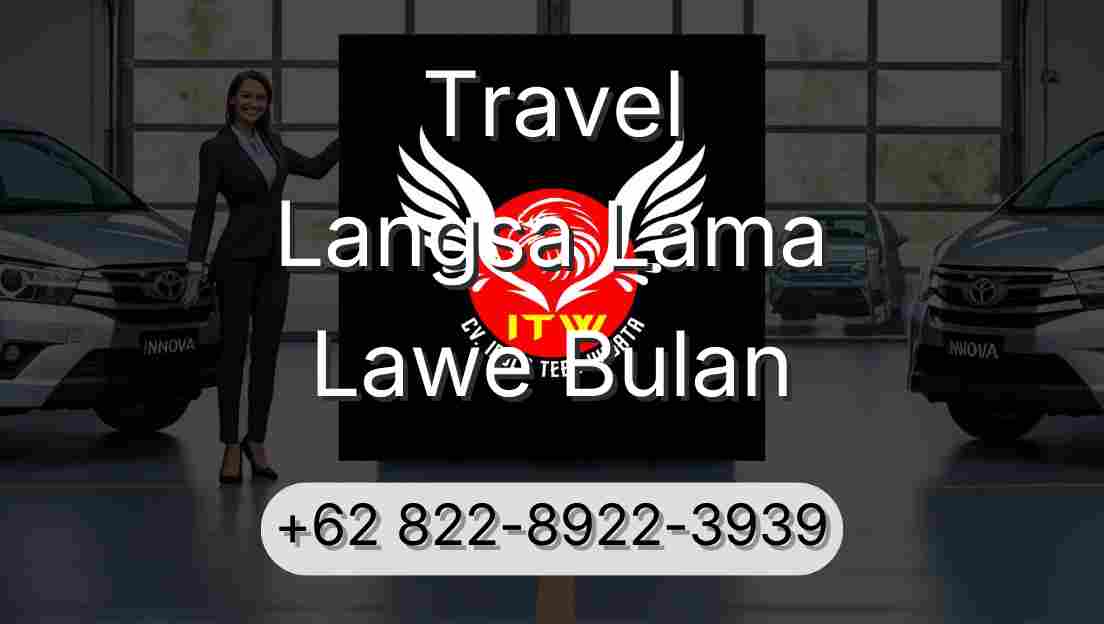 Travel Langsa Lama Lawe Bulan