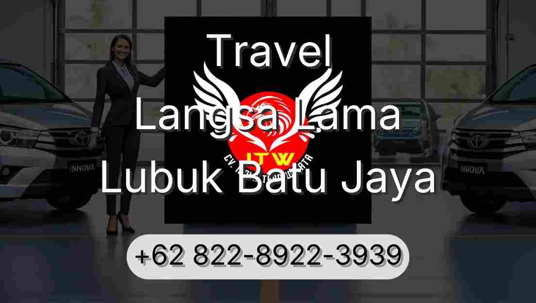 Travel Langsa Lama Lubuk Batu Jaya