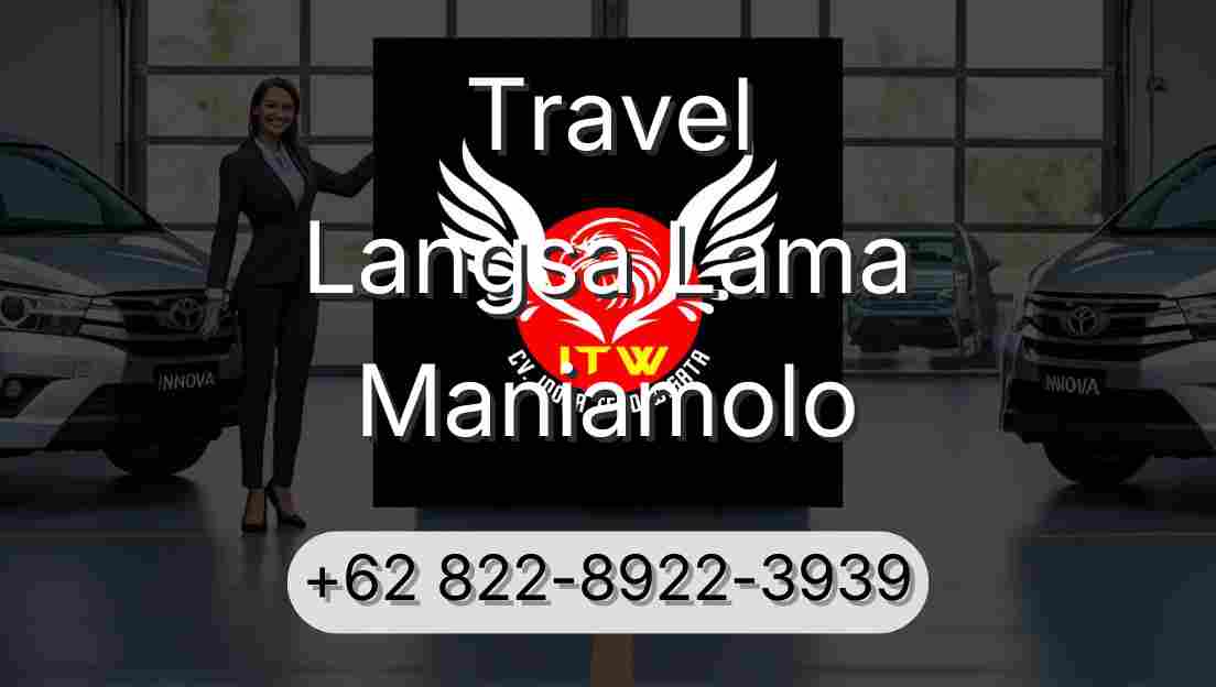 Travel Langsa Lama Maniamolo
