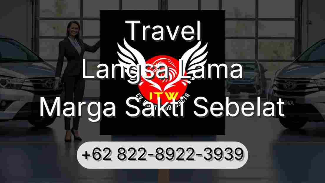 Travel Langsa Lama Marga Sakti Sebelat