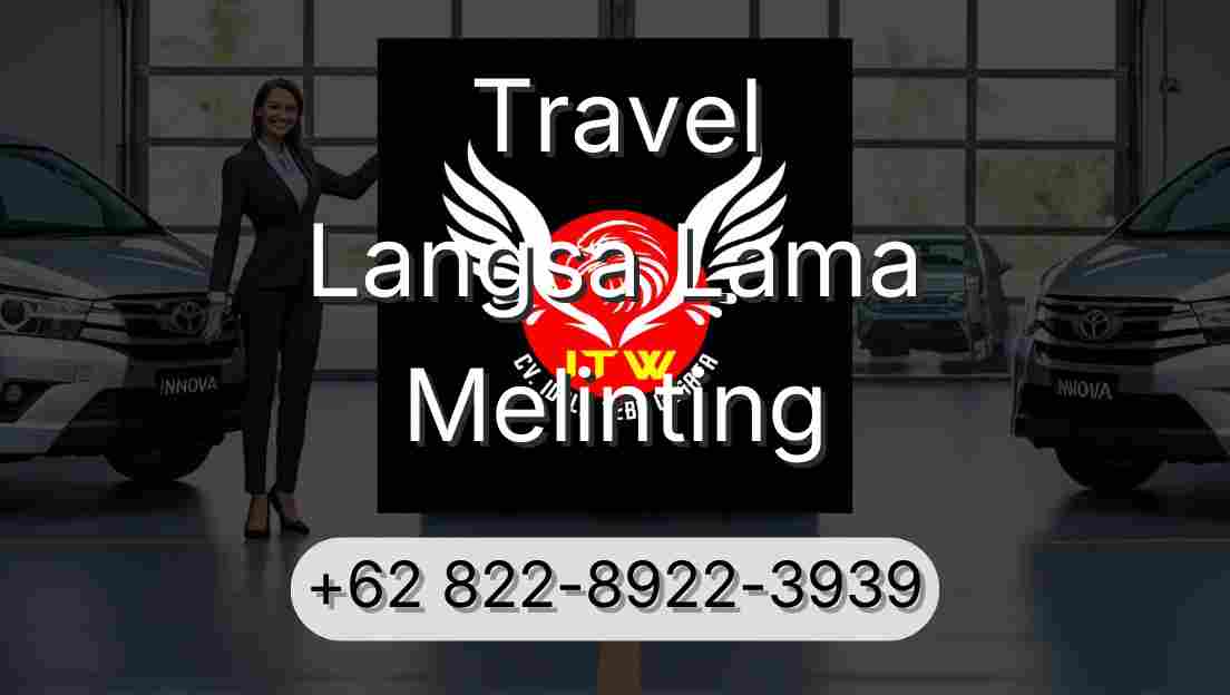 Travel Langsa Lama Melinting